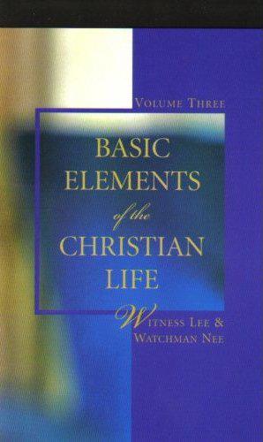 Basic Elements of the Christian Life, Vol. 3