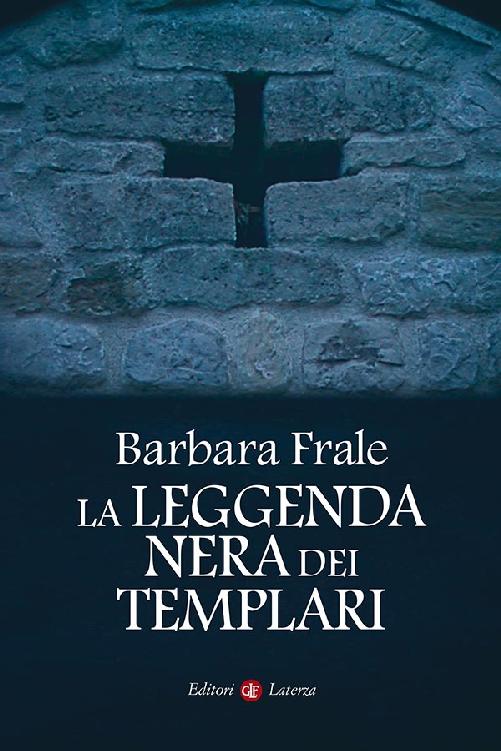 La leggenda nera dei Templari