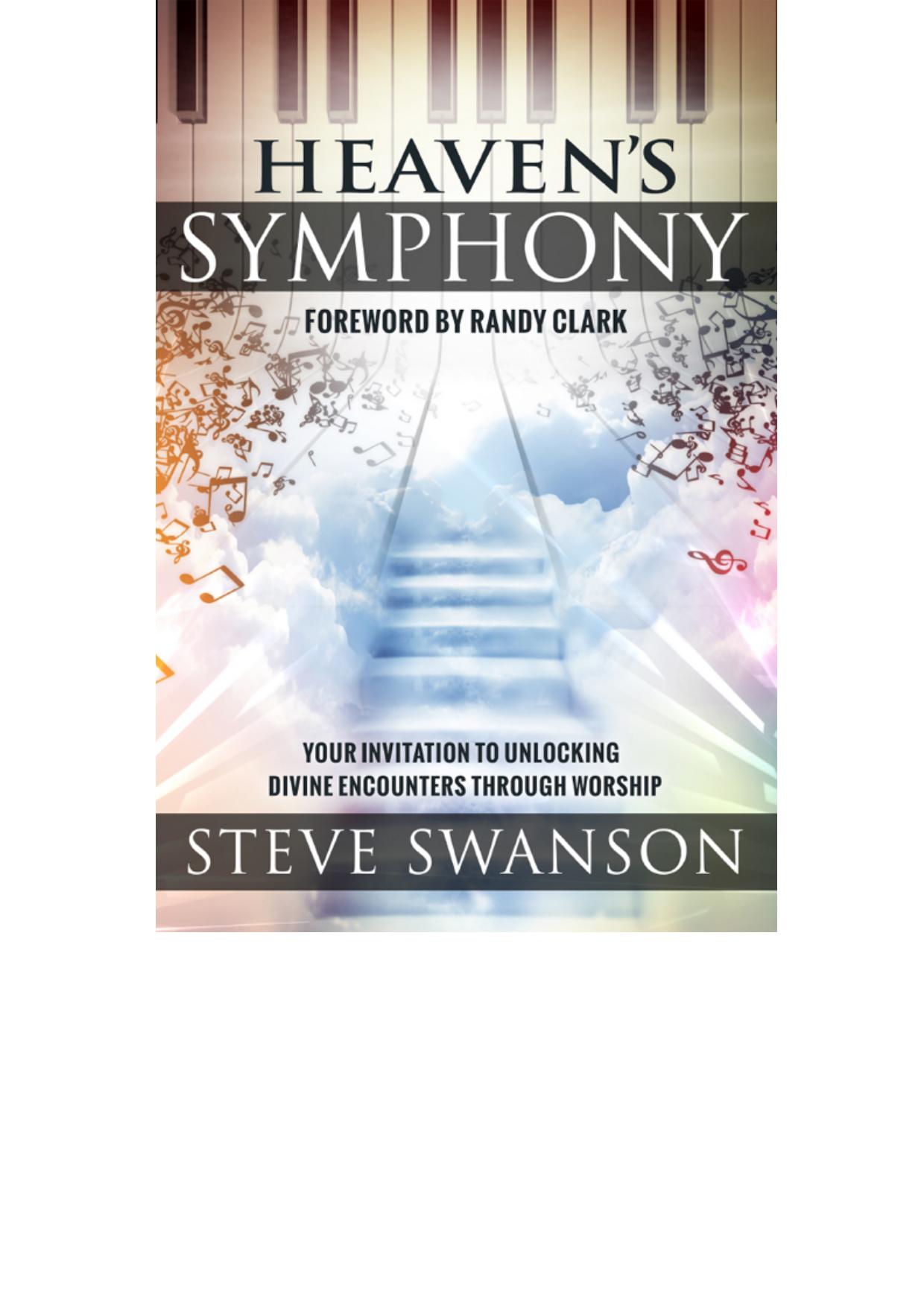 Heaven's Symphony: Your Invitation to Unlocking Divine Encounters Through Worship