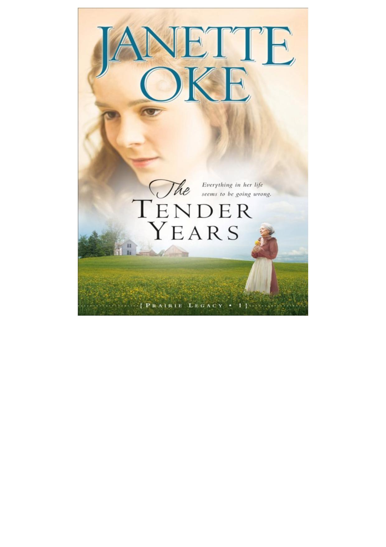 Tender Years, the (Prairie Legacy Book #1)