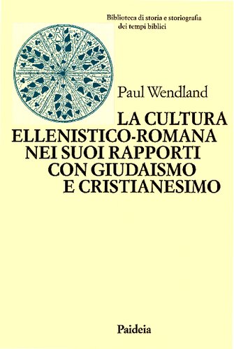 La cultura ellenistico-romana nei suoi rapporti con giudaismo e cristianesimo