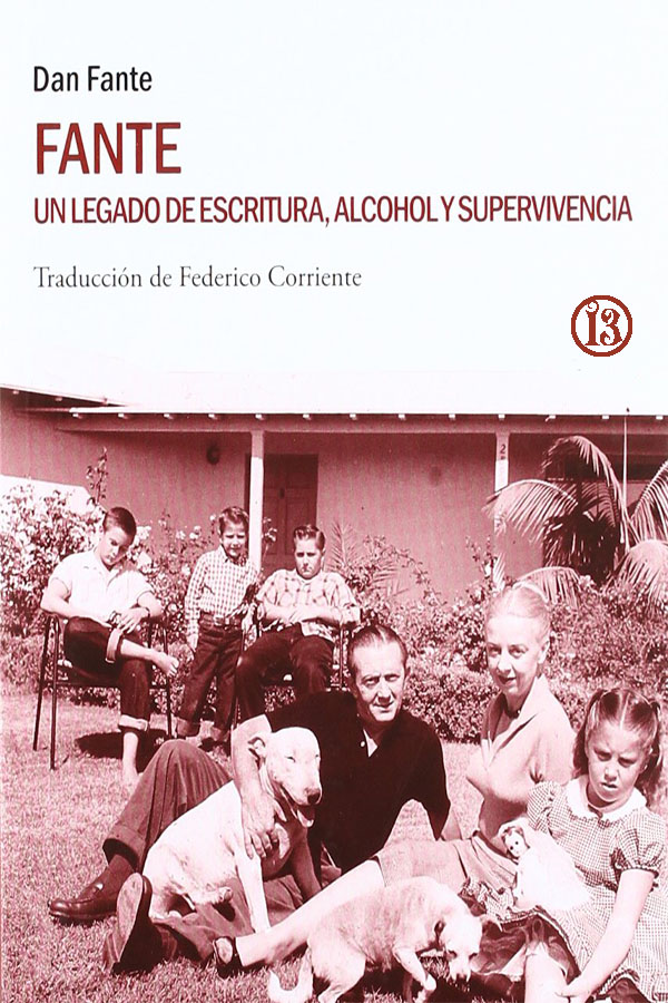 Fante, un legado de escritura, alcohol y superviviencia