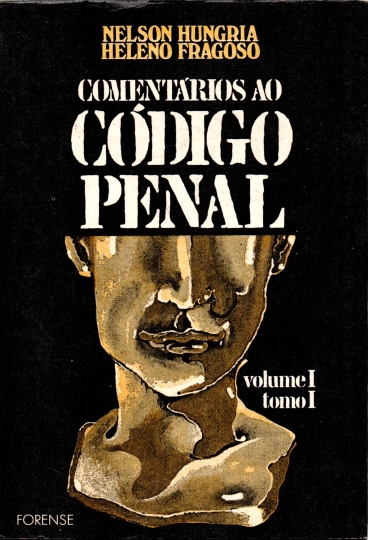 Comentários ao Código Penal, Vol. I, Tomo I: arts. 1º a 10