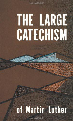 The Large Catechism