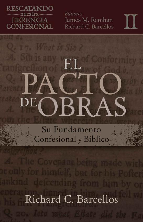 El Pacto de Obras: Su Fundamento Confesional y Bíblico