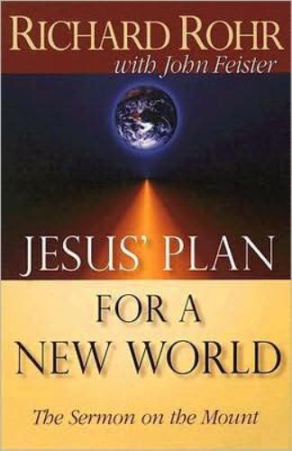 Jesus' Plan for a New World: The Sermon on the Mount