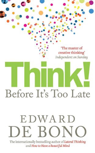 Think! · Before It's Too Late