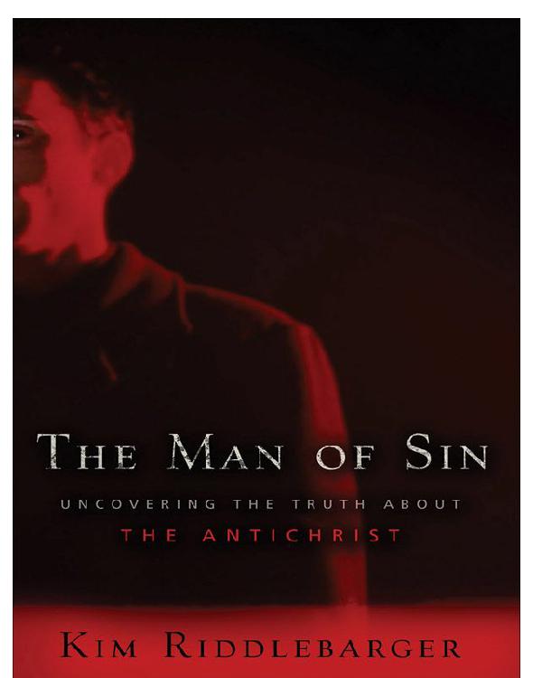 The Man of Sin: Uncovering the Truth About the Antichrist