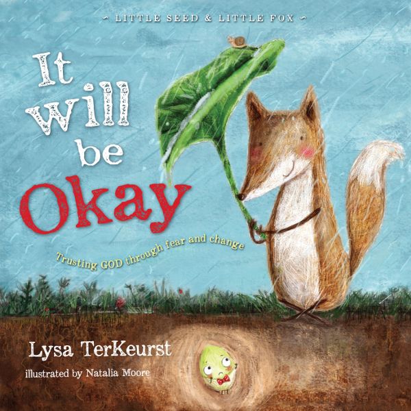 It Will Be Okay: Trusting God Through Fear and Change