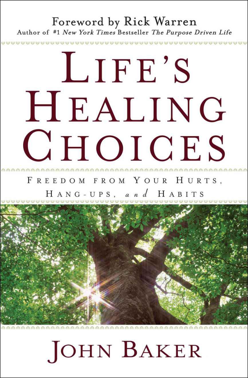 Life's Healing Choices · Freedom From Your Hurts, Hang-Ups, and Habits