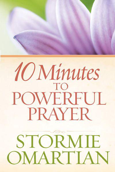 10 Minutes to Powerful Prayer