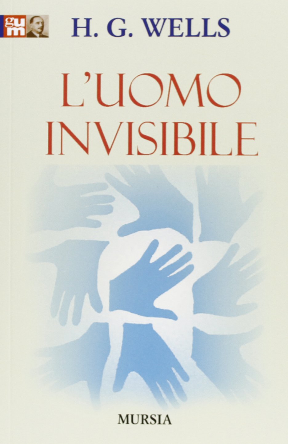 L'uomo invisibile e altri racconti