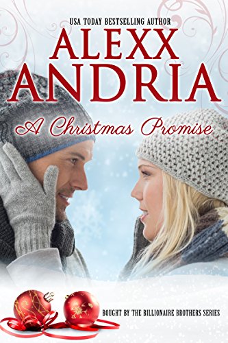 A Christmas Promise (Holiday Billionaire Romance)