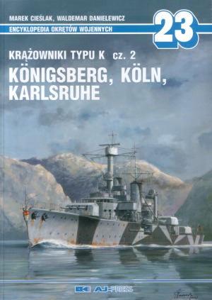 Krażowniki typu K cz. 2 Königsberg, Köln, Karlsruhe