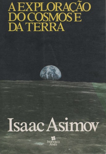 A exploração do cosmos e da terra