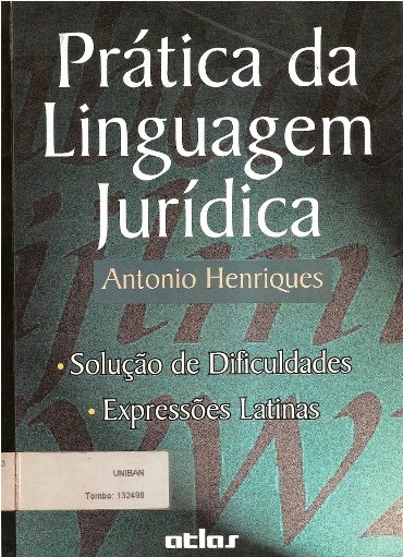 Pratica da linguagem juridica solução de dificuldades, expressões latinas