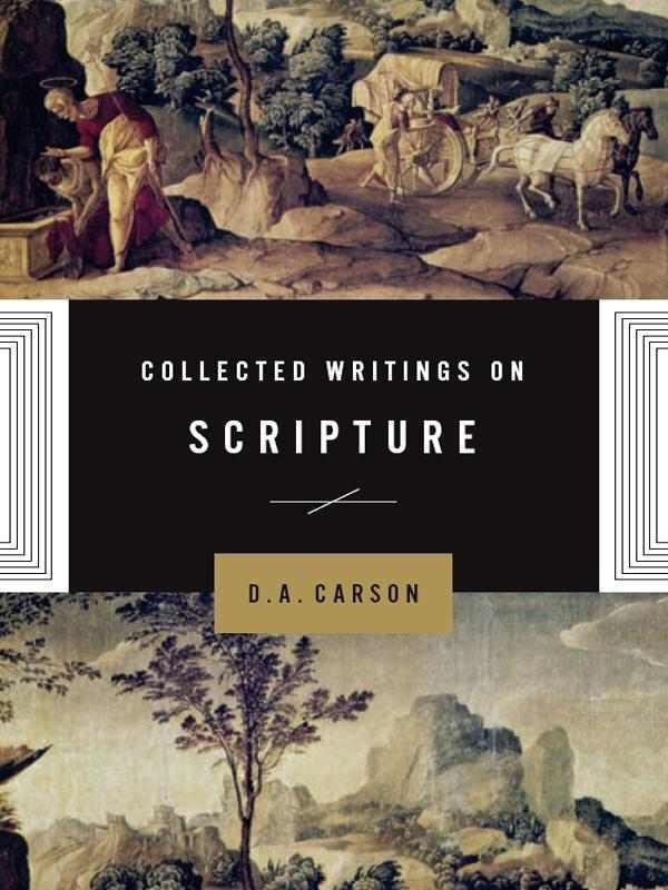 Collected Writings on Scripture