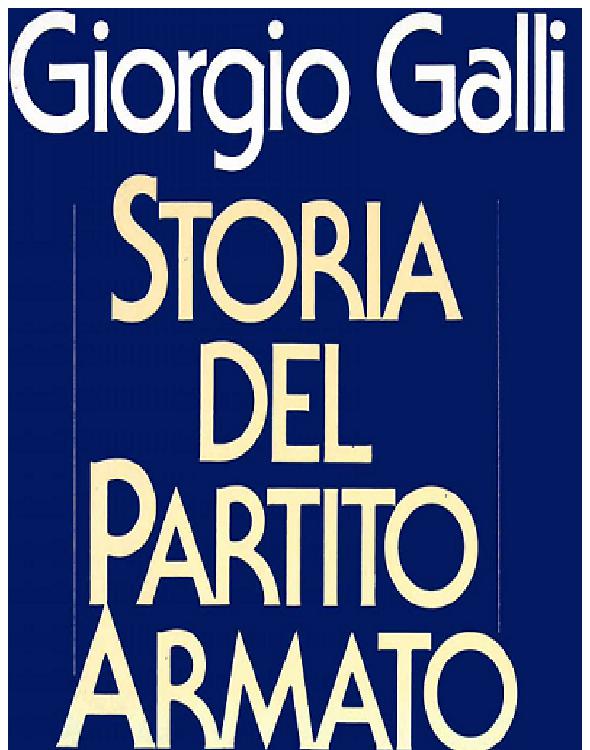 Storia del partito armato 1968-1982