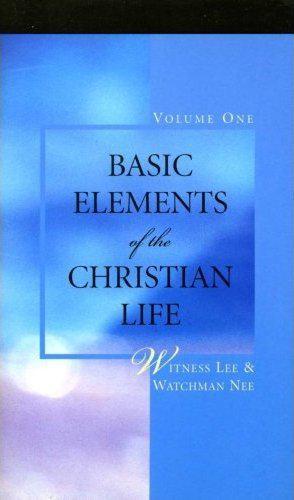 Basic Elements of the Christian Life, Vol. 1