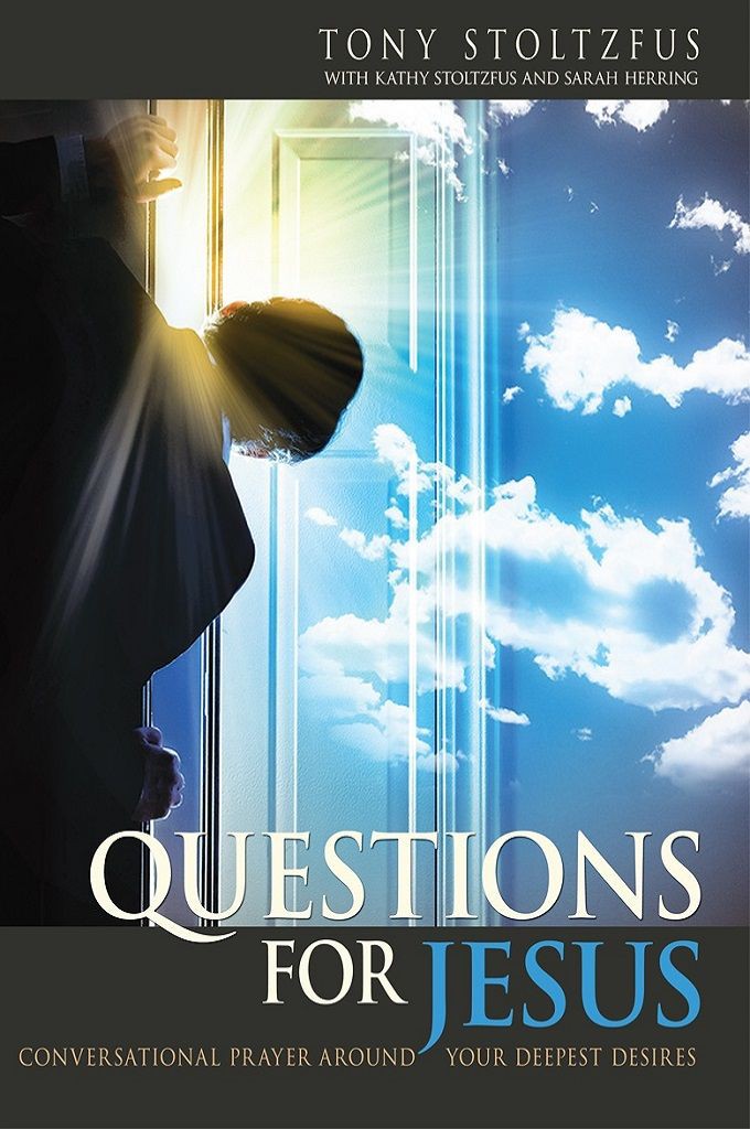Questions for Jesus Group Guide: Conversational Prayer for Groups Around Your Deepest Desires