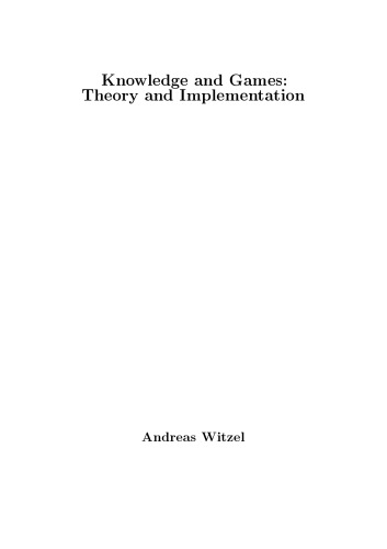 Knowledge and Games. Theory and Implementation [PhD Thesis]