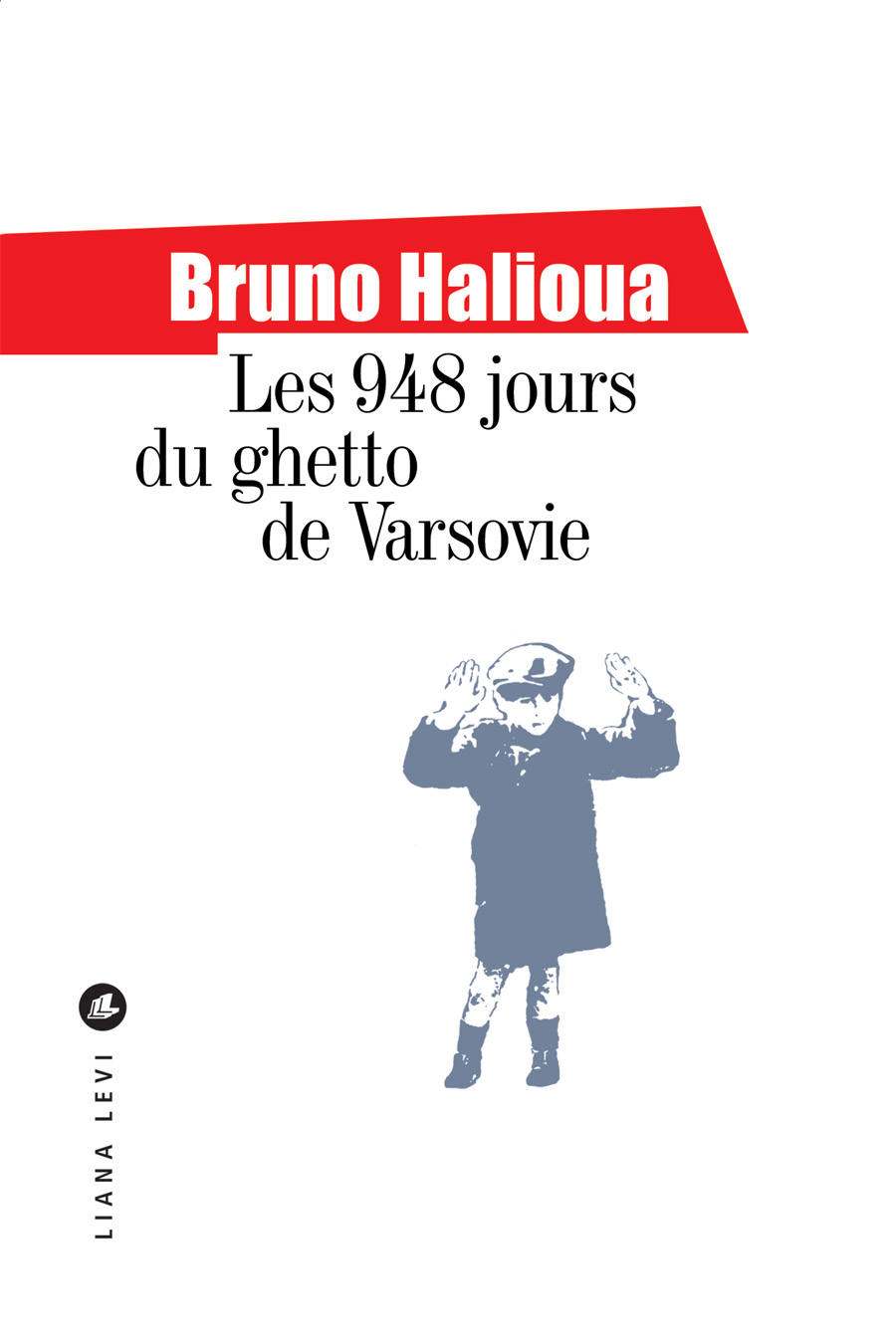 Les 948 jours du ghetto de Varsovie