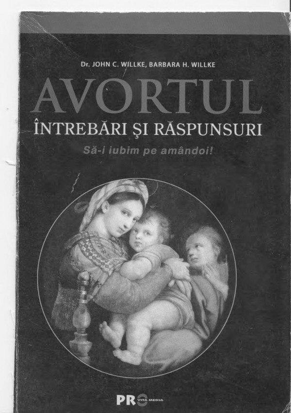 Avortul : întrebări şi răspunsuri : "Să-i iubim pe amândoi!