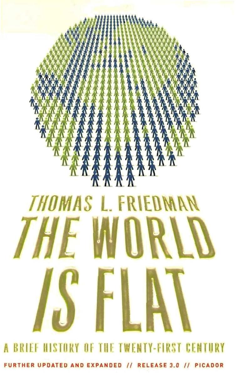 World Is Flat : A Brief History of the Twenty-first Century (A Brief History of the Twenty- first Century)