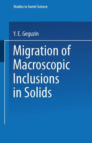 Migration of macroscopic inclusions in solids