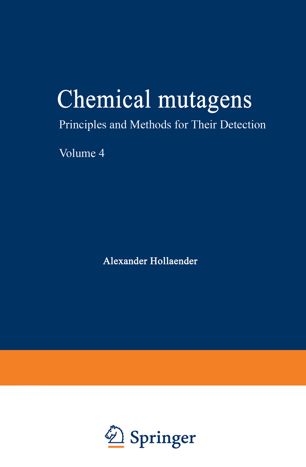 Chemical mutagens : Principles and methods for their detection. 4