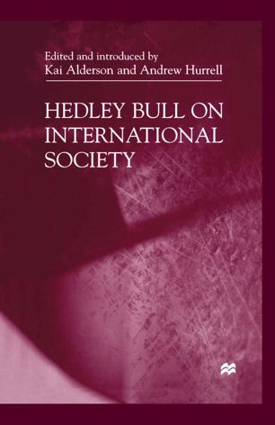 Hedley Bull On International Society