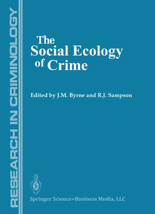 The social ecology of crime