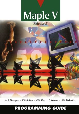 Maple V / pro,1998, Programming guide / M.B. Monagan.