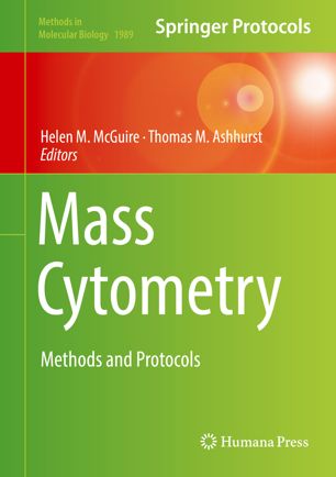 Mass cytometry : methods and protocols