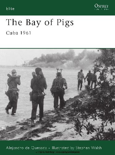 The Bay of Pigs : Cuba, 1961