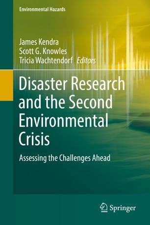 Disaster research and the second environmental crisis : assessing the challenges ahead