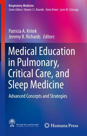 Medical education in pulmonary, critical care, and sleep medicine : advanced concepts and strategies