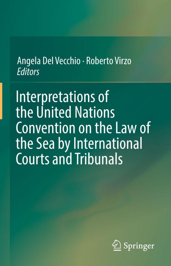 Interpretations of the United Nations Convention on the Law of the Sea by international courts and tribunals