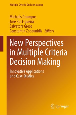 New perspectives in multiple criteria decision making : innovative applications and case studies