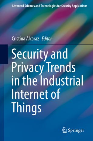 Security and privacy trends in the industrial internet of things