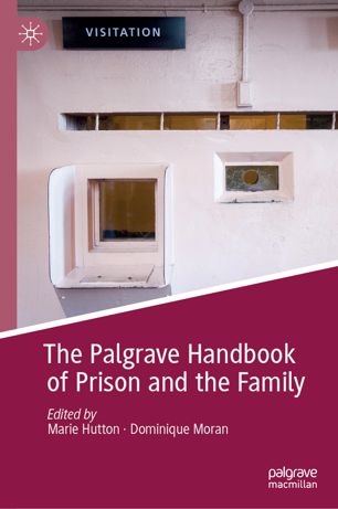 The Palgrave handbook of prison and the family