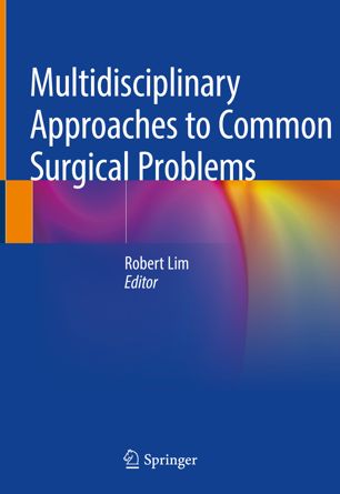 Multidisciplinary approaches to common surgical problems