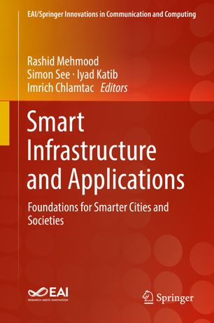 Smart infrastructure and applications : foundations for smarter cities and societies