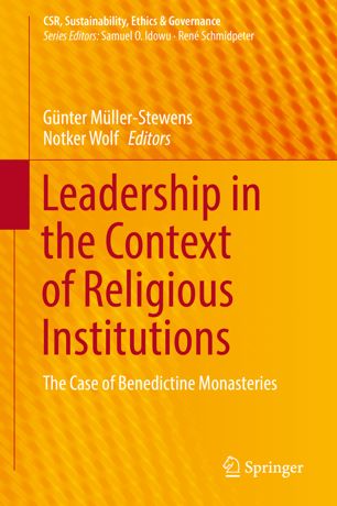 Leadership in the context of religious institutions : the case of Benedictine Monasteries