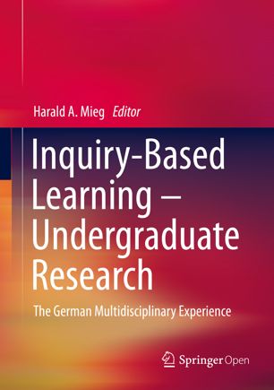 Inquiry-Based Learning - Undergraduate Research : The German Multidisciplinary Experience