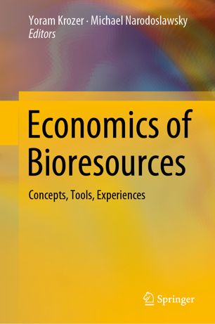 Economics of Bioresources : Concepts, Tools, Experiences