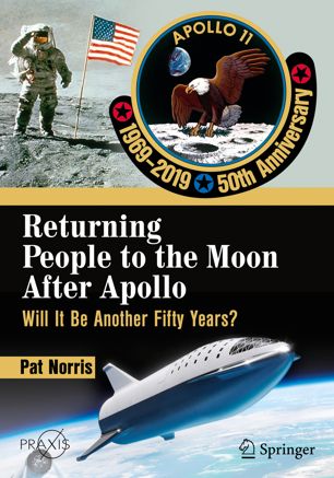 Returning People to the Moon After Apollo Will It Be Another Fifty Years? Space Exploration