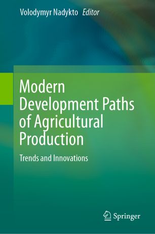 Modern Development Paths of Agricultural Production : Trends and Innovations