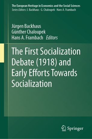 The First Socialization Debate (1918) and Early Efforts Towards Socialization