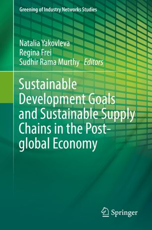 Sustainable Development Goals and Sustainable Supply Chains in the Post-global Economy